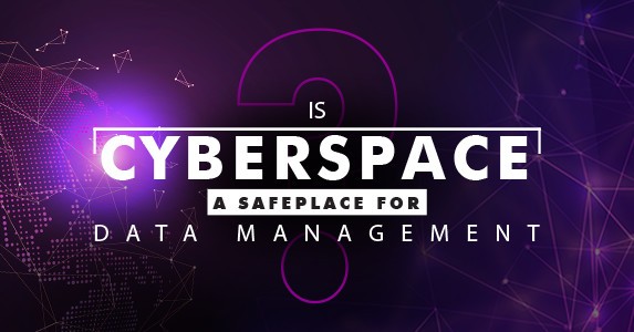 Is Cyberspace a safe place for data management?